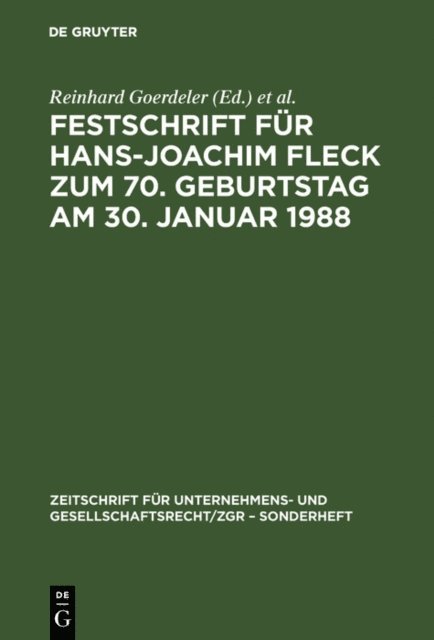 Herbert Wiedemann, Marcus Lutter, Peter Hommelhoff, Reinhard Goerdeler - Festschrift für Hans-Joachim Fleck zum 70. Geburtstag am 30. Januar 1988, E-bok