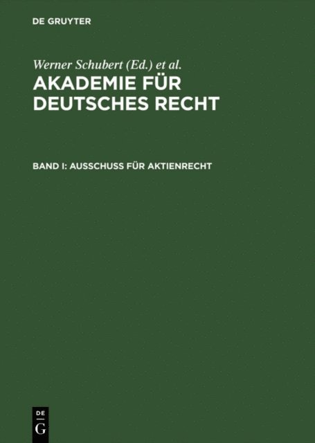 Werner Schubert - Ausschuß für Aktienrecht, E-bok