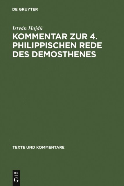 Istvan Hajdu - Kommentar zur 4. Philippischen Rede des Demosthenes, E-bok