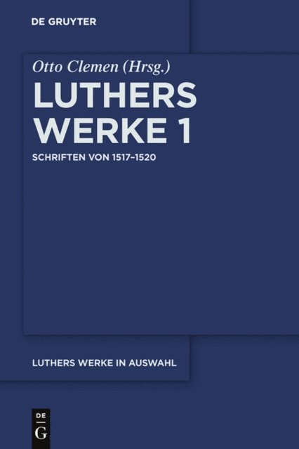 Martin Luther, Otto Clemen - Schriften von 1517–1520, E-bok