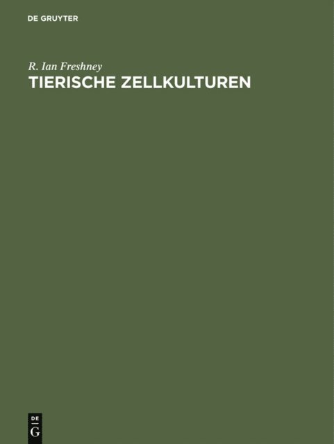 R. Ian Freshney - Tierische Zellkulturen, E-bok