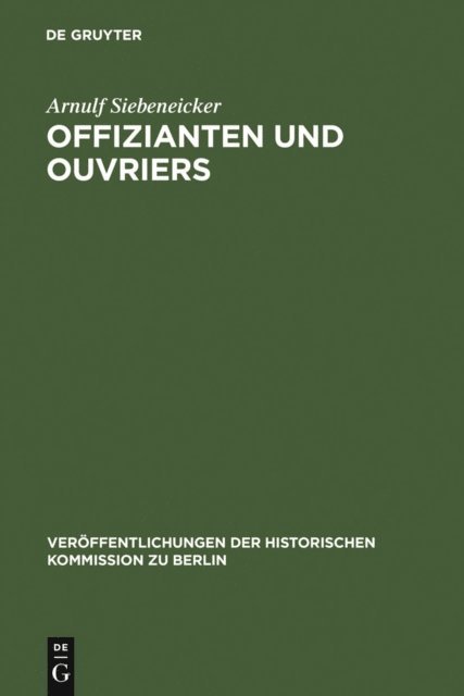 Arnulf Siebeneicker - Offizianten und Ouvriers, E-bok