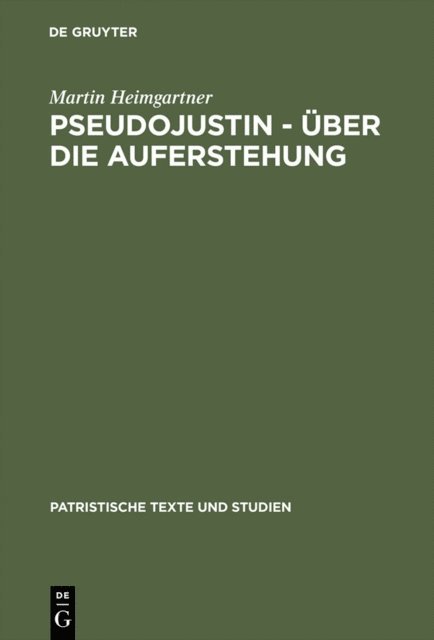 Martin Heimgartner - Pseudojustin – Über die Auferstehung, E-bok