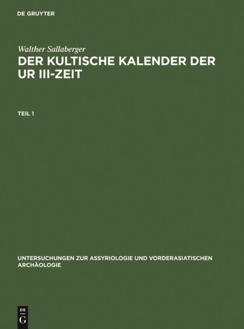 Walther Sallaberger - Der kultische Kalender der Ur III-Zeit, E-bok