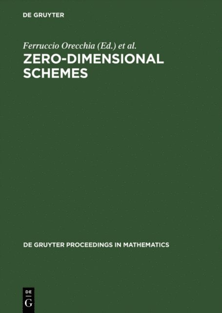 Luca Chiantini, Ferruccio Orecchia - Zero-Dimensional Schemes, E-bok