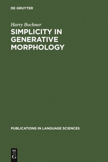 Harry Bochner - Simplicity in Generative Morphology, E-bok
