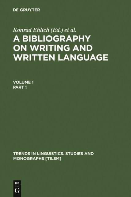 Gabriele Graefen, Florian Coulmas, Konrad Ehlich - Bibliography on Writing and Written Language, E-bok