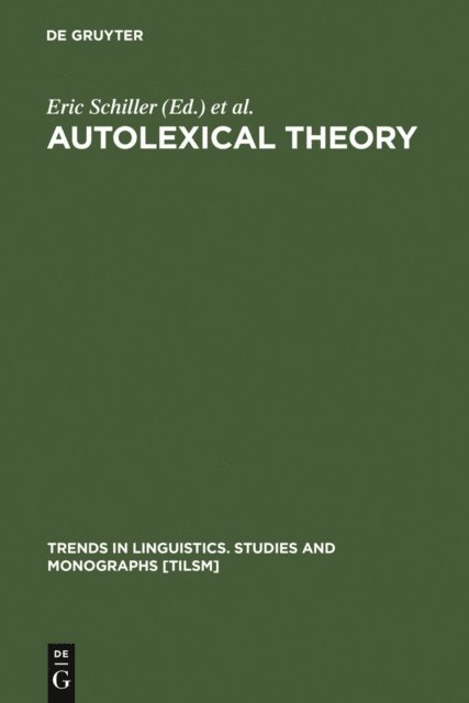 Barbara Need, Elisa Steinberg, Eric Schiller - Autolexical Theory, E-bok. Tillgänglighet: Lägg i varukorg
