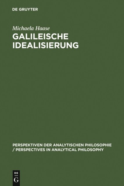 Michaela Haase - Galileische Idealisierung, E-bok