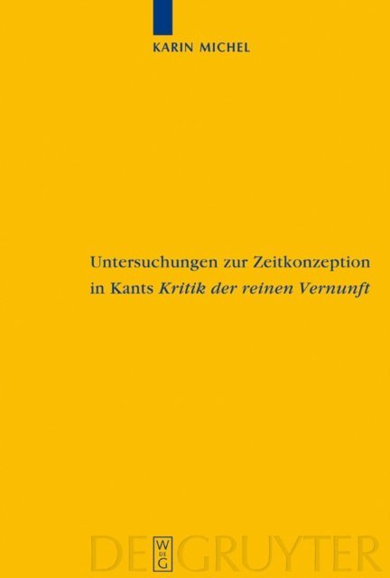 Karin Michel - Untersuchungen zur Zeitkonzeption in Kants Kritik der reinen Vernunft, E-bok