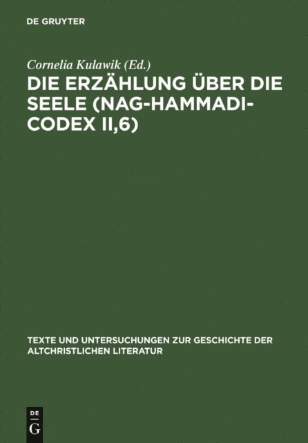 Cornelia Kulawik - Die Erzählung über die Seele (Nag-Hammadi-Codex II,6), E-bok