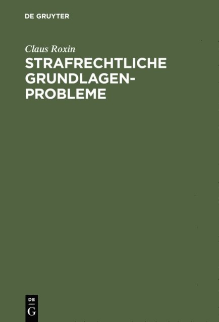 Claus Roxin - Strafrechtliche Grundlagenprobleme, E-bok
