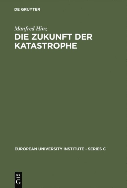 Manfred Hinz - Die Zukunft der Katastrophe, E-bok