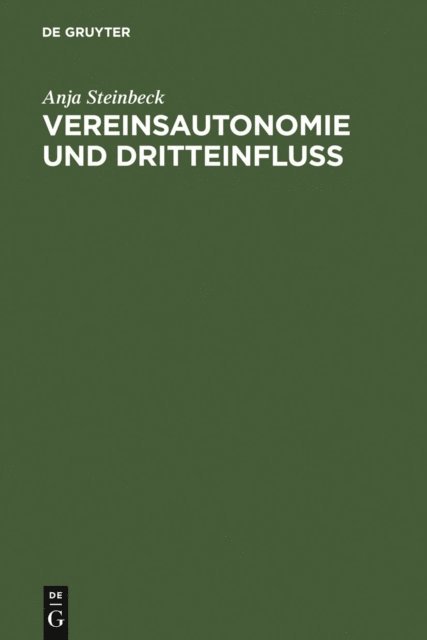 Anja Steinbeck - Vereinsautonomie und Dritteinfluß, E-bok