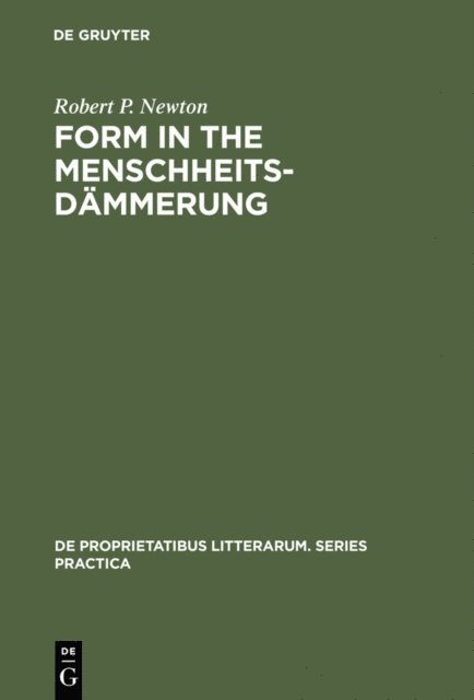 Robert P. Newton - Form in the Menschheitsdammerung, E-bok