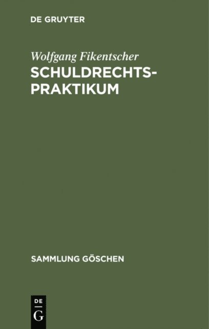 Wolfgang Fikentscher - Schuldrechtspraktikum, E-bok