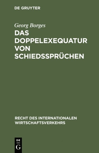 Georg Borges - Das Doppelexequatur von Schiedssprüchen, E-bok