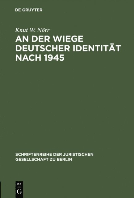 Knut W. Norr - An der Wiege deutscher Identität nach 1945, E-bok