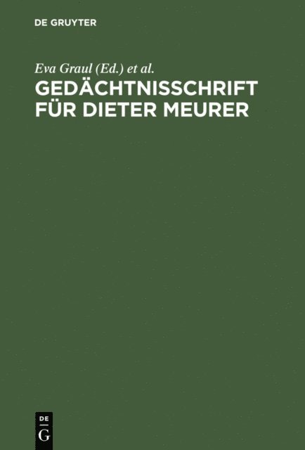 Gerhard Wolf, Eva Graul - Gedächtnisschrift für Dieter Meurer, E-bok