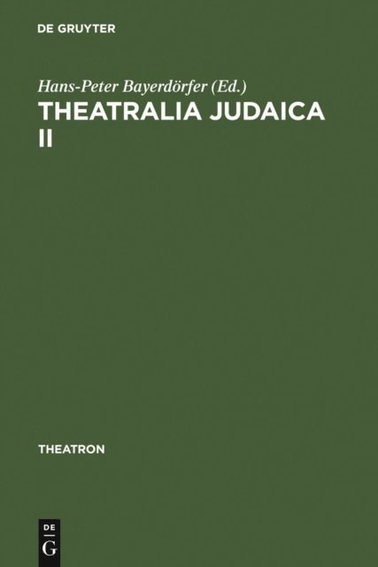 Hans-Peter Bayerdorfer - Theatralia Judaica II, E-bok
