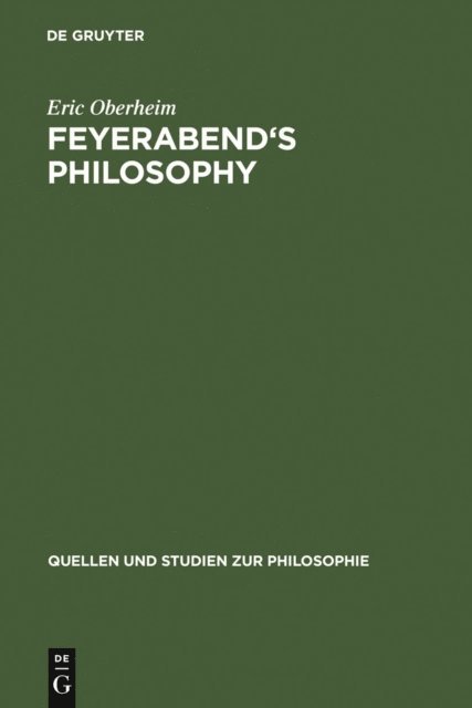 Eric Oberheim - Feyerabend's Philosophy, E-bok