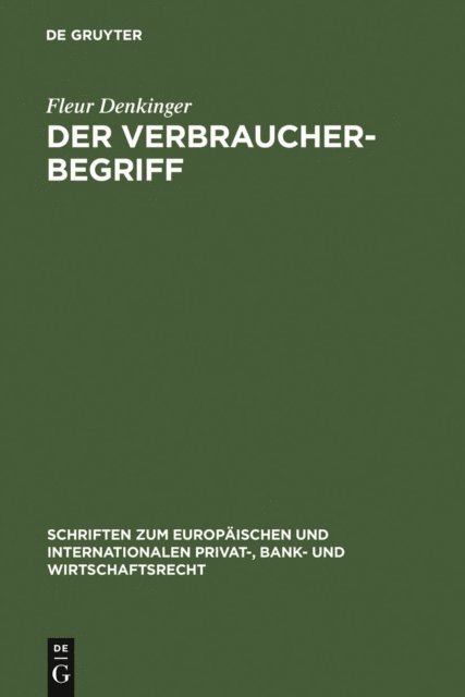 Fleur Denkinger - Der Verbraucherbegriff, E-bok