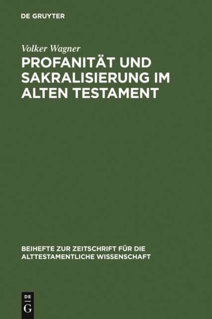 Volker Wagner - Profanität und Sakralisierung im Alten Testament, E-bok