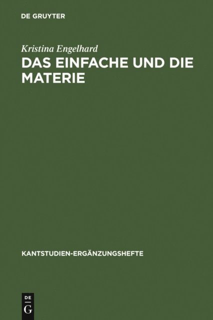Kristina Engelhard - Das Einfache und die Materie, E-bok