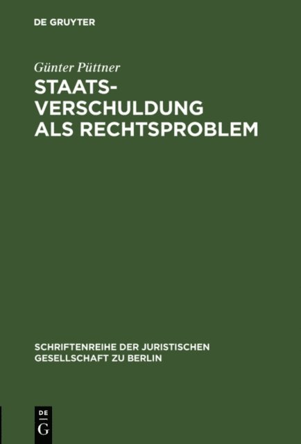 Gunter Puttner - Staatsverschuldung als Rechtsproblem, E-bok