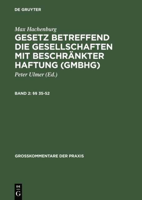Max Hachenburg, Jurg Zutt, Peter Ulmer, Thomas Raiser, Welf Muller, Hans-Joachim Mertens, Gunter Kohlmann, Uwe Huffer, Georg Hohner, Irmgard Heinrich, Reinhard Goerdeler, Peter Behrens - §§ 35–52, E-bok