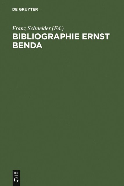 Franz Schneider - Bibliographie Ernst Benda, E-bok