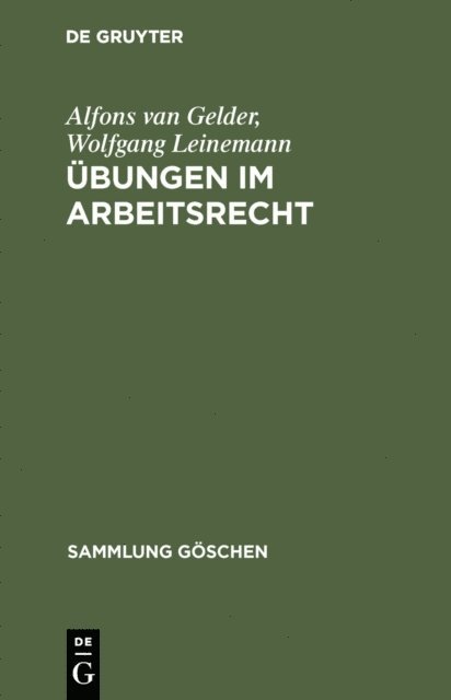 Wolfgang Leinemann, Alfons van Gelder - Übungen im Arbeitsrecht, E-bok