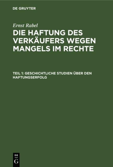 Ernst Rabel - Geschichtliche Studien über den Haftungserfolg, E-bok. Tillgänglighet: Lägg i varukorg
