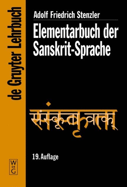 Adolf Friedrich Stenzler, Karl F. Geldner - Elementarbuch der Sanskrit-Sprache, E-bok