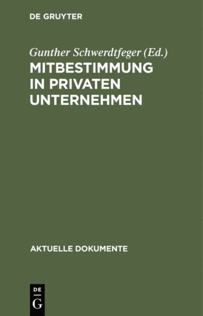 Gunther Schwerdtfeger - Mitbestimmung in privaten Unternehmen, E-bok
