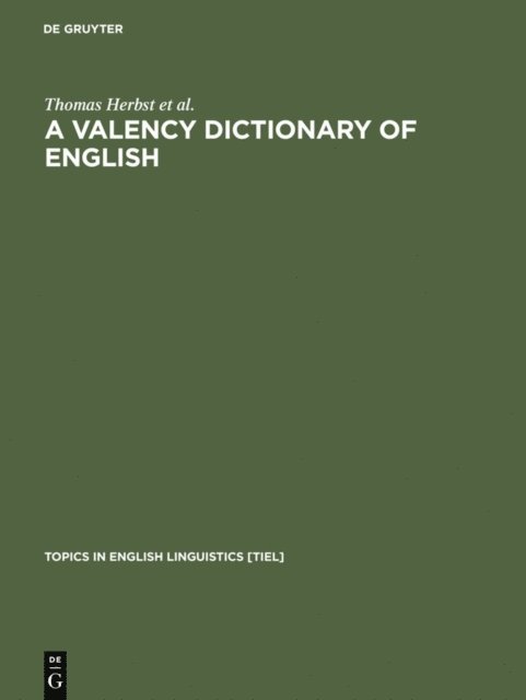 Dieter Gotz, Ian F. Roe, David Heath, Thomas Herbst - Valency Dictionary of English, E-bok