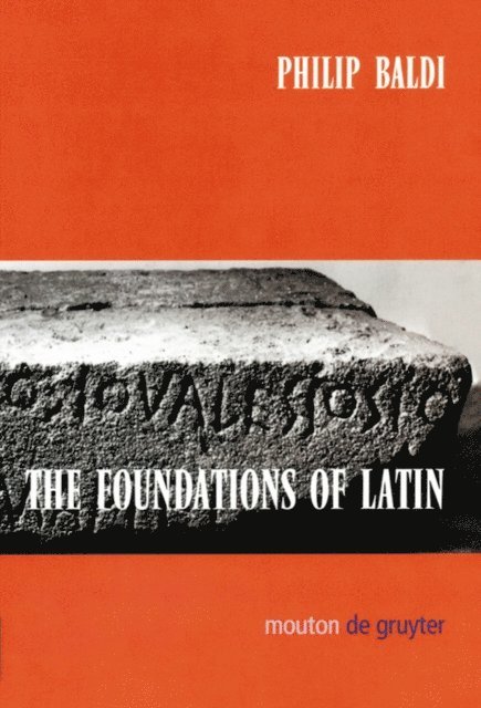 Philip Baldi - Foundations of Latin, E-bok