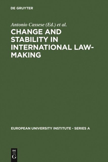 Joseph H. H. Weiler, Antonio Cassese - Change and Stability in International Law-Making, E-bok