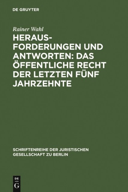 Rainer Wahl - Herausforderungen und Antworten: Das Öffentliche Recht der letzten fünf Jahrzehnte, E-bok