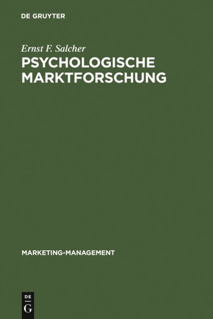 Ernst F. Salcher - Psychologische Marktforschung, E-bok