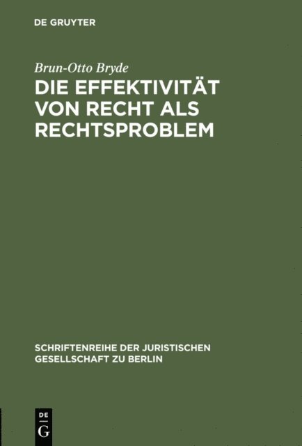 Brun-Otto Bryde - Die Effektivität von Recht als Rechtsproblem, E-bok