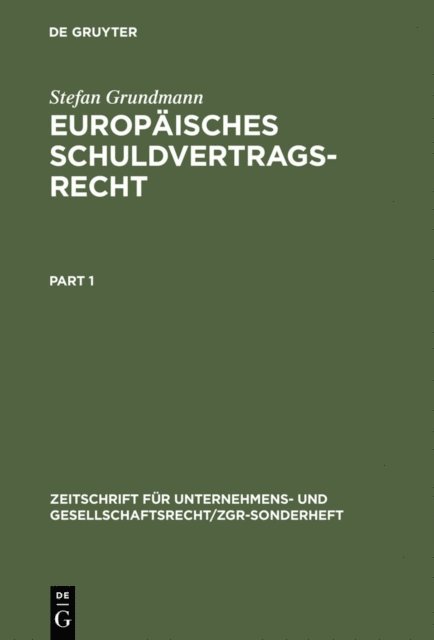 Stefan Grundmann - Europäisches Schuldvertragsrecht, E-bok