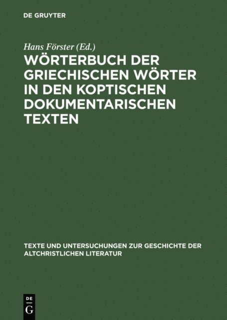 Hans Forster - Wörterbuch der griechischen Wörter in den koptischen dokumentarischen Texten, E-bok