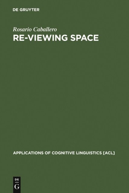 Rosario Caballero - Re-Viewing Space, E-bok
