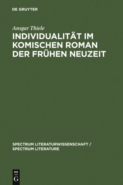 Ansgar Thiele - Individualität im komischen Roman der Frühen Neuzeit, E-bok