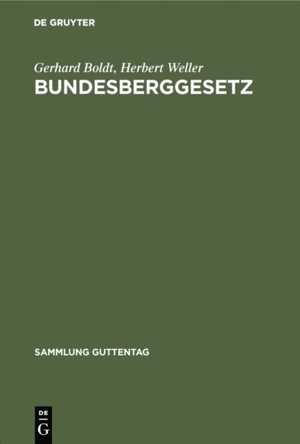 Herbert Weller, Gerhard Boldt - Bundesberggesetz, E-bok