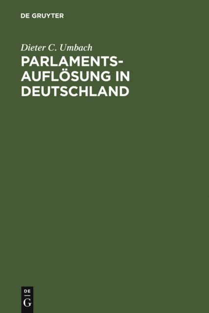 Dieter C. Umbach - Parlamentsauflösung in Deutschland, E-bok