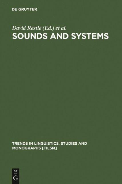 Dietmar Zaefferer, David Restle - Sounds and Systems, E-bok