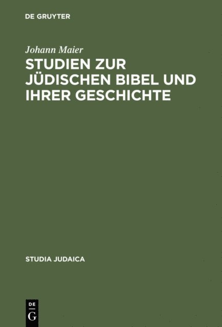 Johann Maier - Studien zur jüdischen Bibel und ihrer Geschichte, E-bok