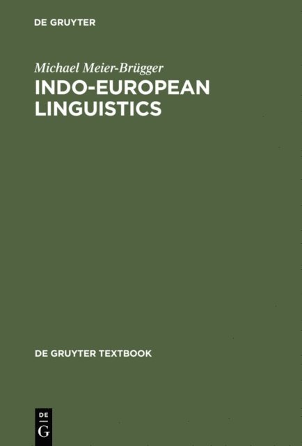 Michael Meier-Brugger - Indo-European Linguistics, E-bok